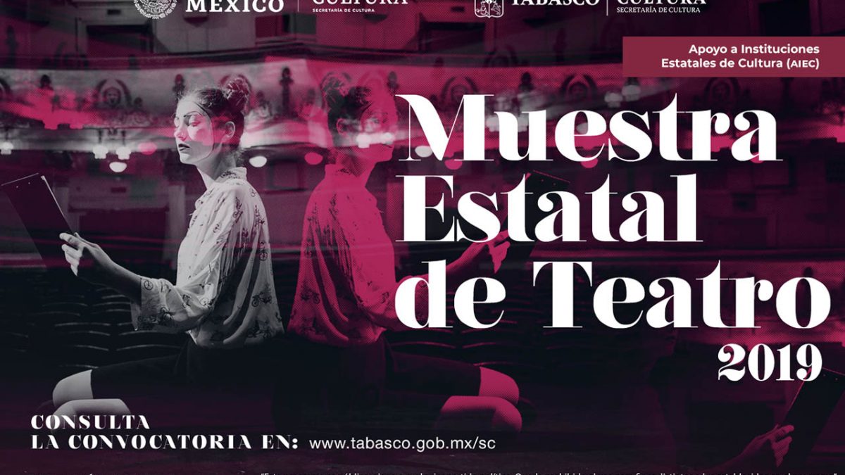 Convocan a participar en la Muestra Estatal de Teatro Tabasco 2019